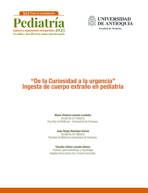 “De la Curiosidad a la urgencia” Ingesta de cuerpo extraño en pediatría